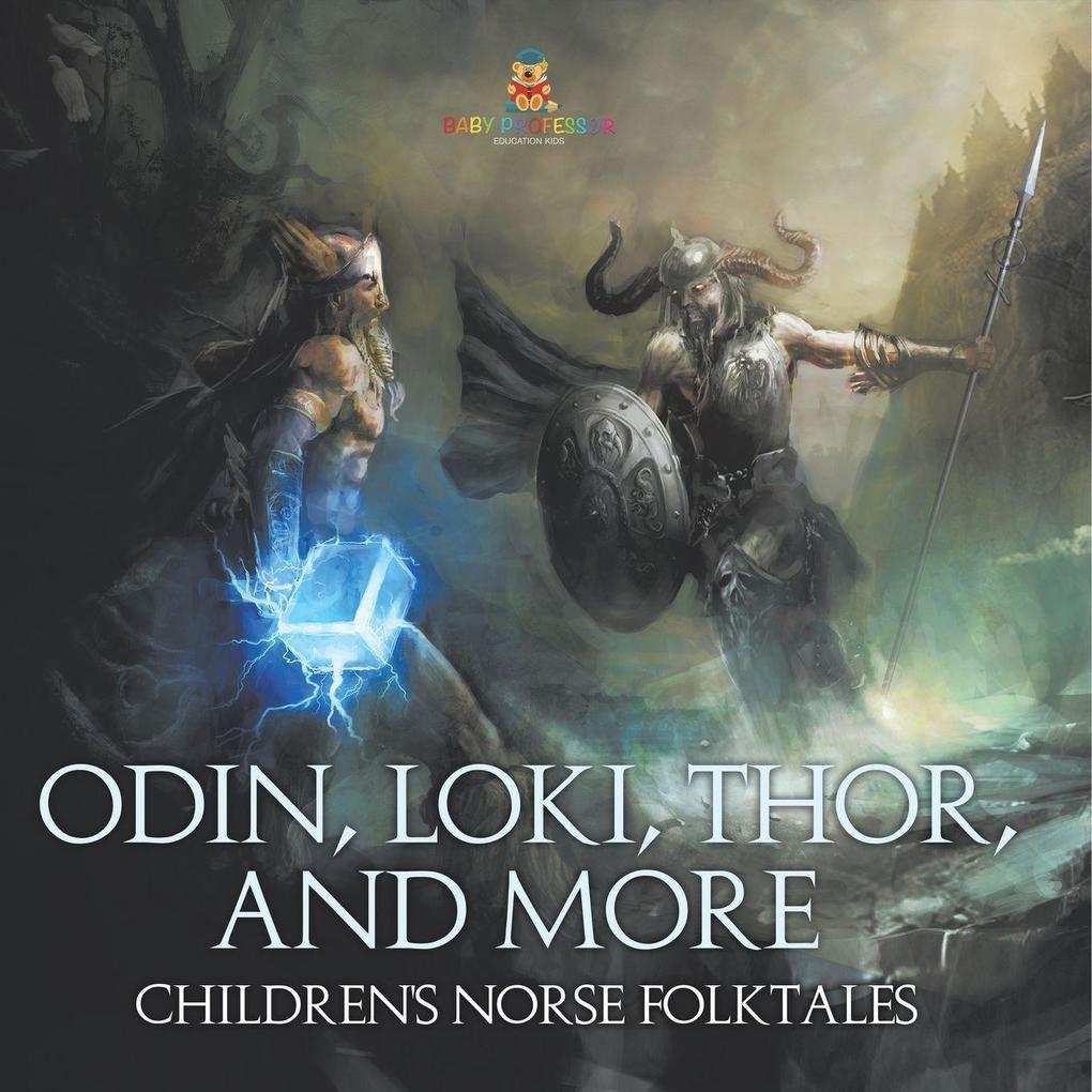 Odin Loki Thor and More | Children's Norse Folktales