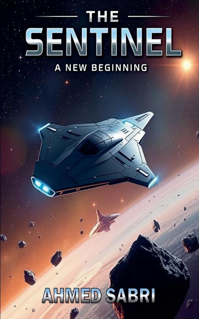 The Sentinel A New Beginning
