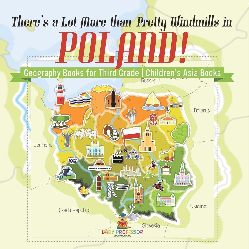 There's a Lot More than Pretty Windmills in Poland! Geography Books for Third Grade | Children's Europe Books