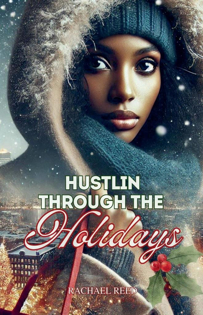 Hustlin Through the Holidays