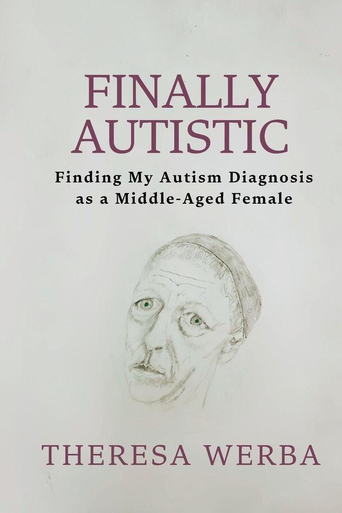 Finally Autistic