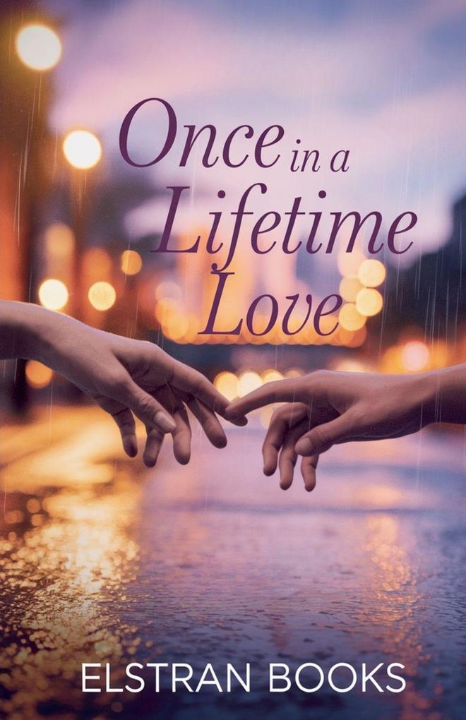 Once in a Lifetime Love