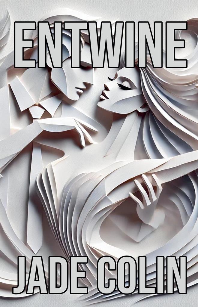 Entwine