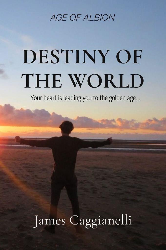 DESTINY OF THE WORLD