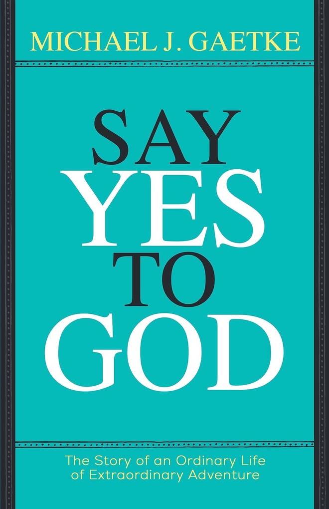 Say Yes To God
