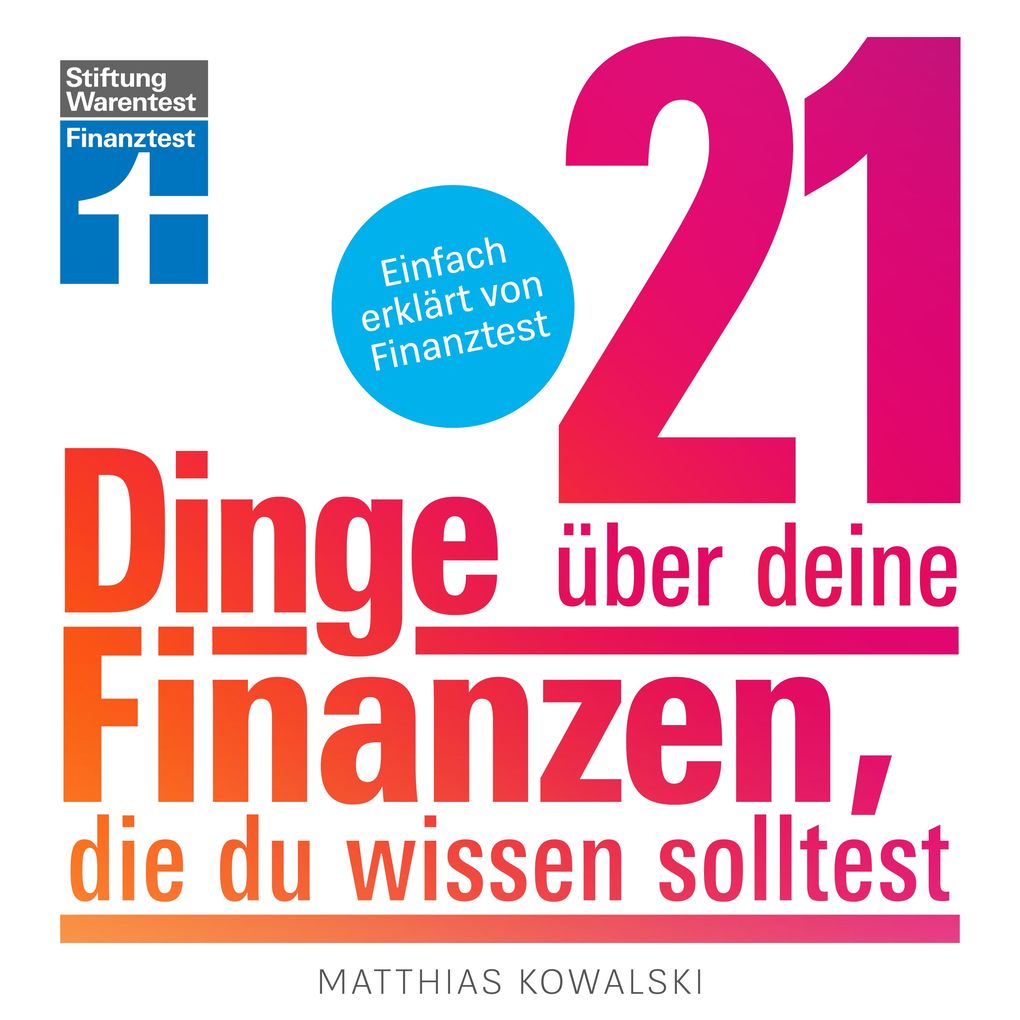 21 Dinge über deine Finanzen die du wissen solltest