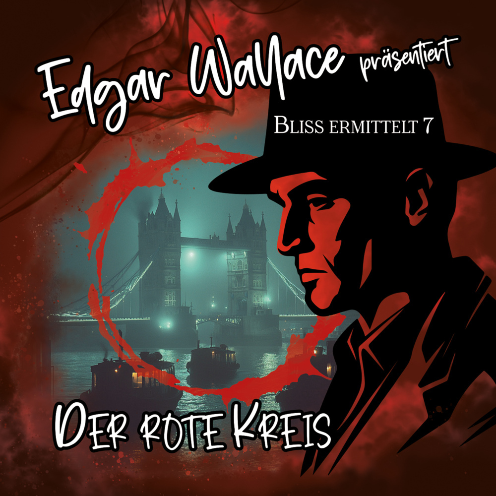 Edgar Wallace - Bliss ermittelt - Der rote Kreis1 Audio-CD