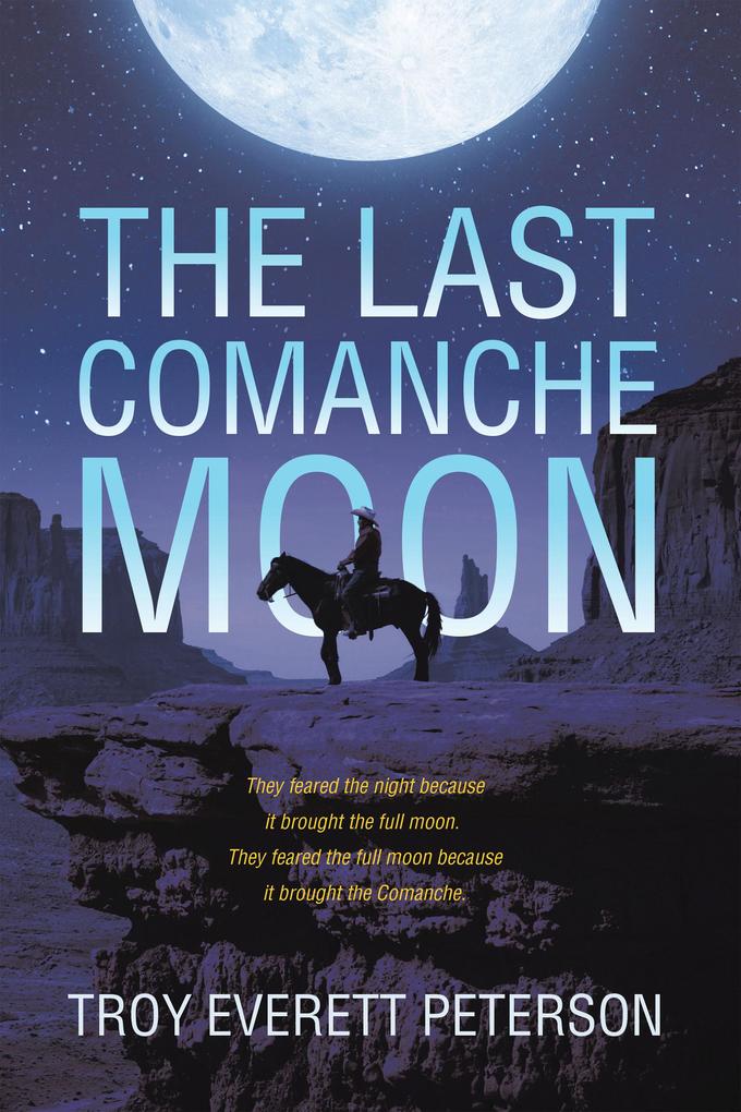 The Last Comanche Moon