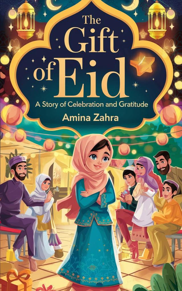 The Gift of Eid (Young Adult Fiction: Religious - Muslim #6)