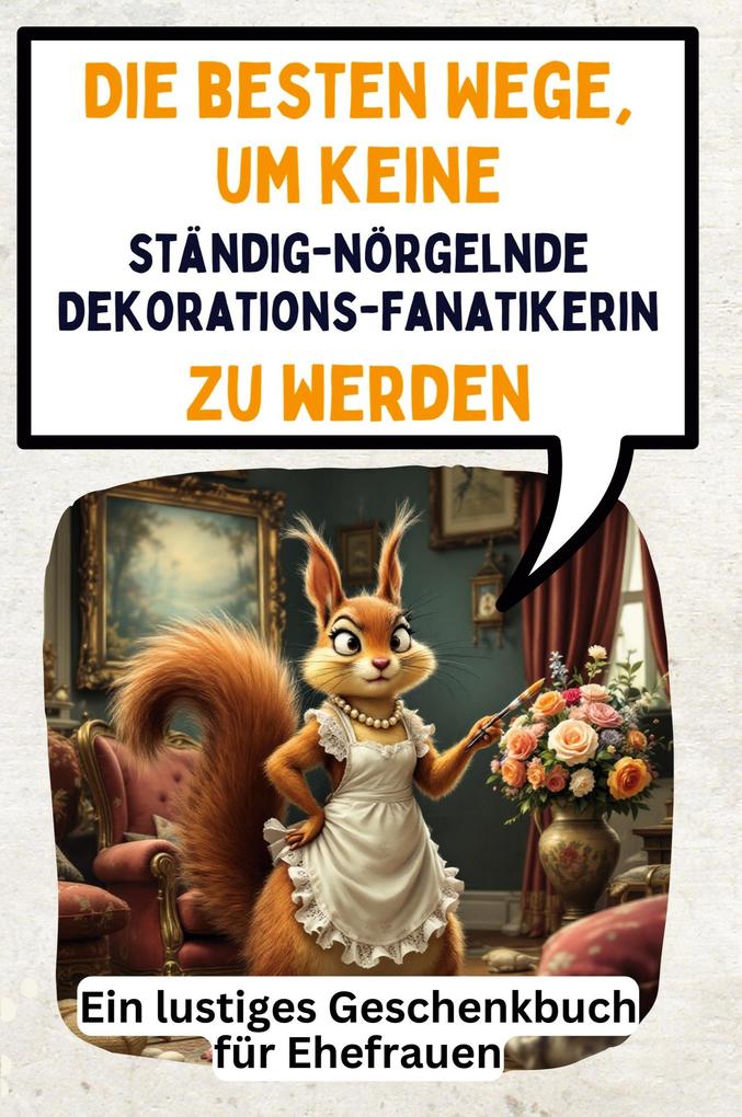 Die besten Wege um keine ständig-nörgelnde Dekorationsfanatikerin zu werden