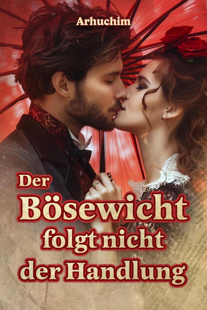 Der Bösewicht folgt nicht der Handlung