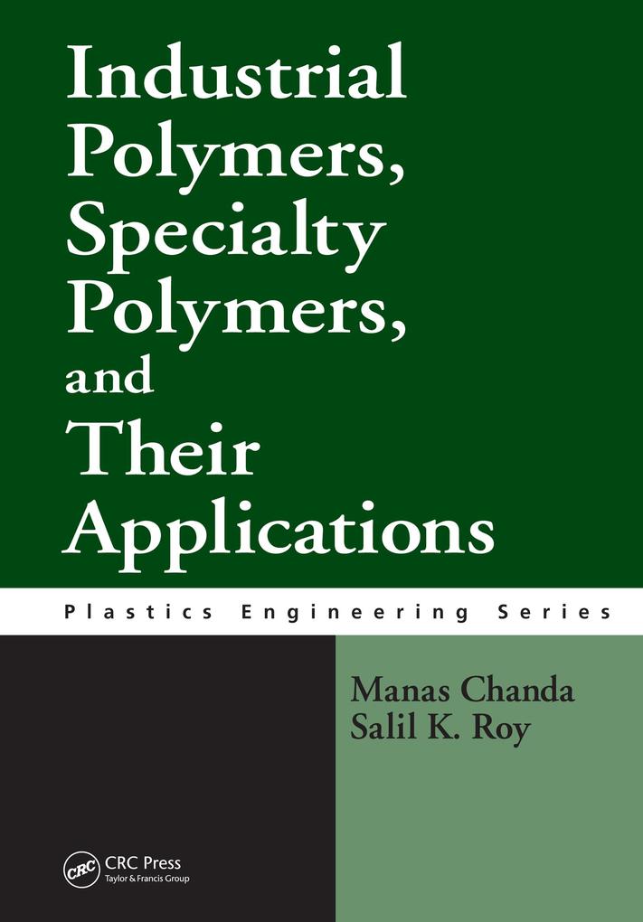 Industrial Polymers Specialty Polymers and Their Applications