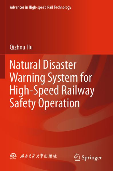 Natural Disaster Warning System for High-Speed Railway Safety Operation