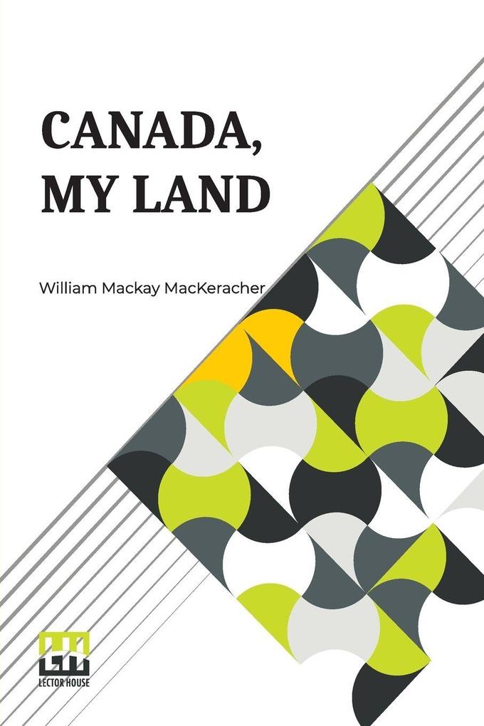 Canada My Land