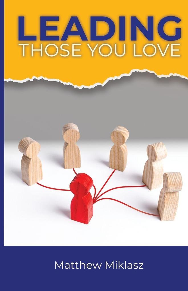 Leading Those You Love