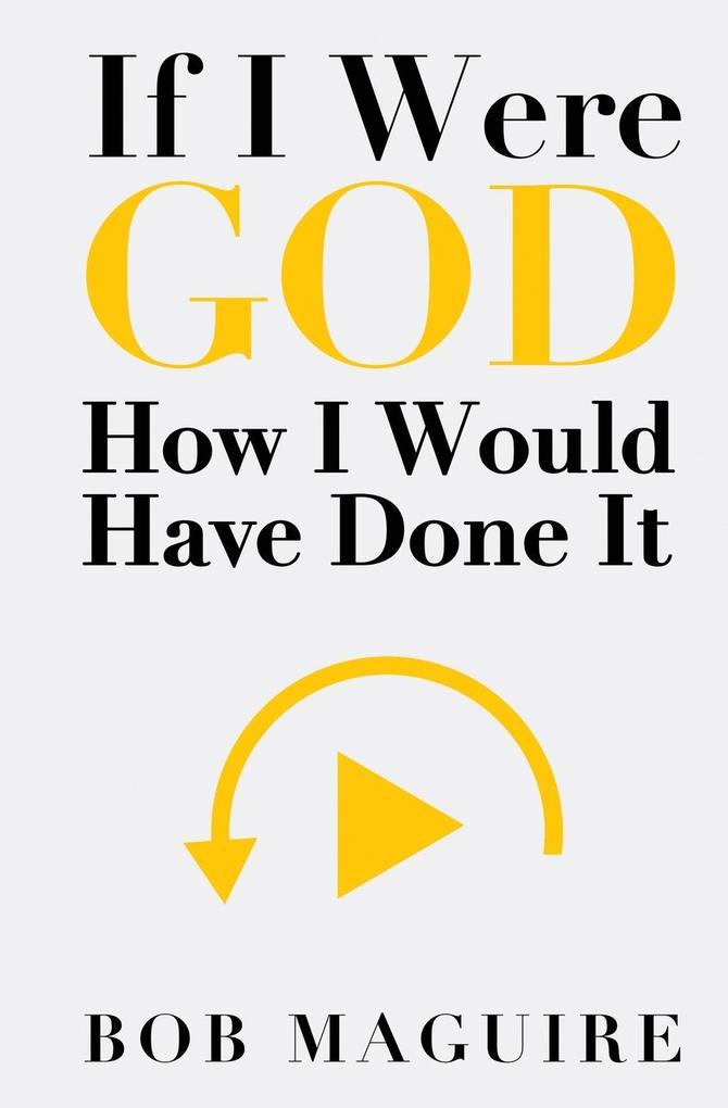 If I Were God