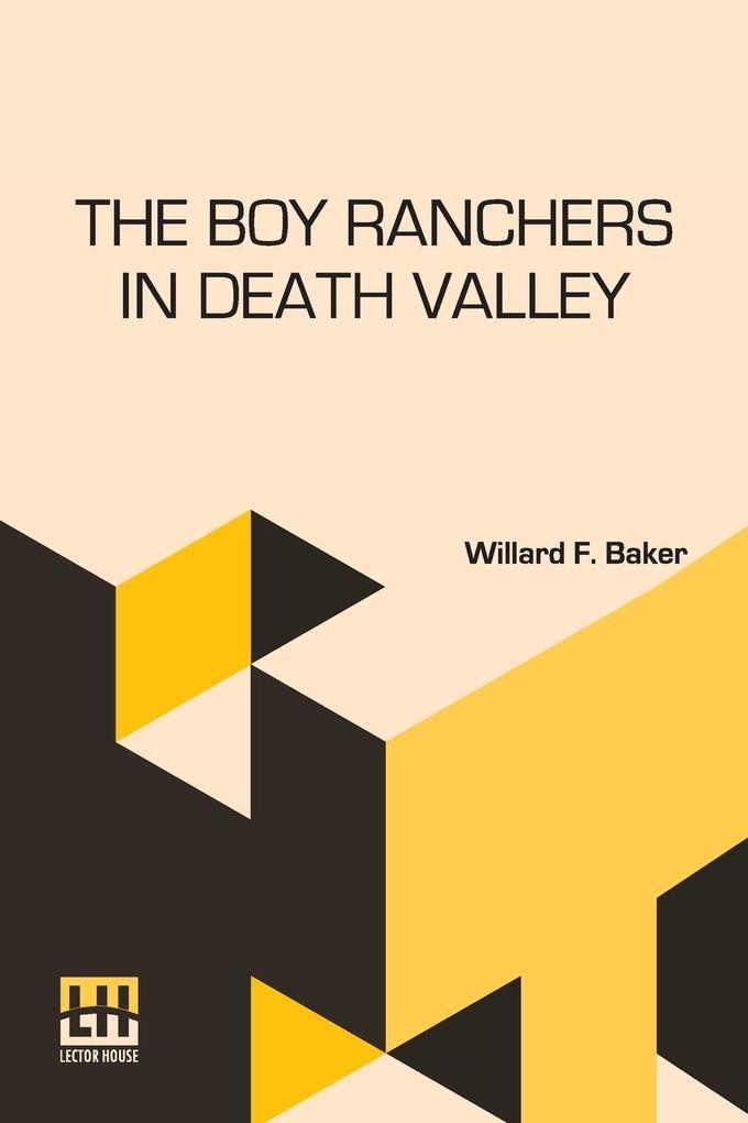 The Boy Ranchers In Death Valley