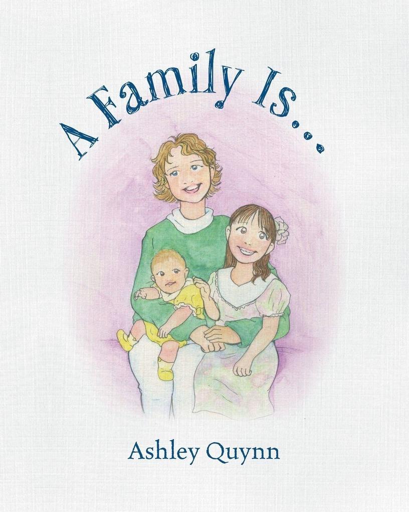 A Family Is...