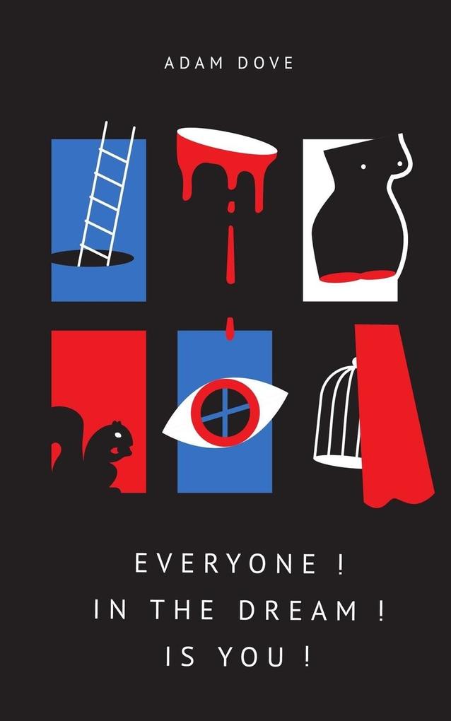 Everyone! In the Dream! Is You!