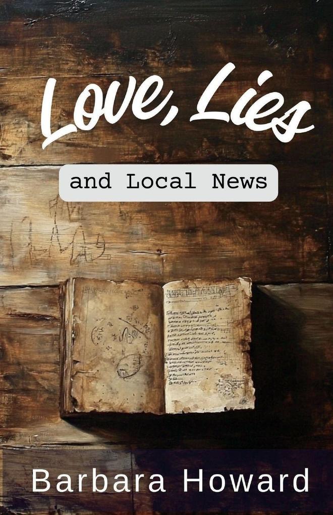 Love Lies and Local News