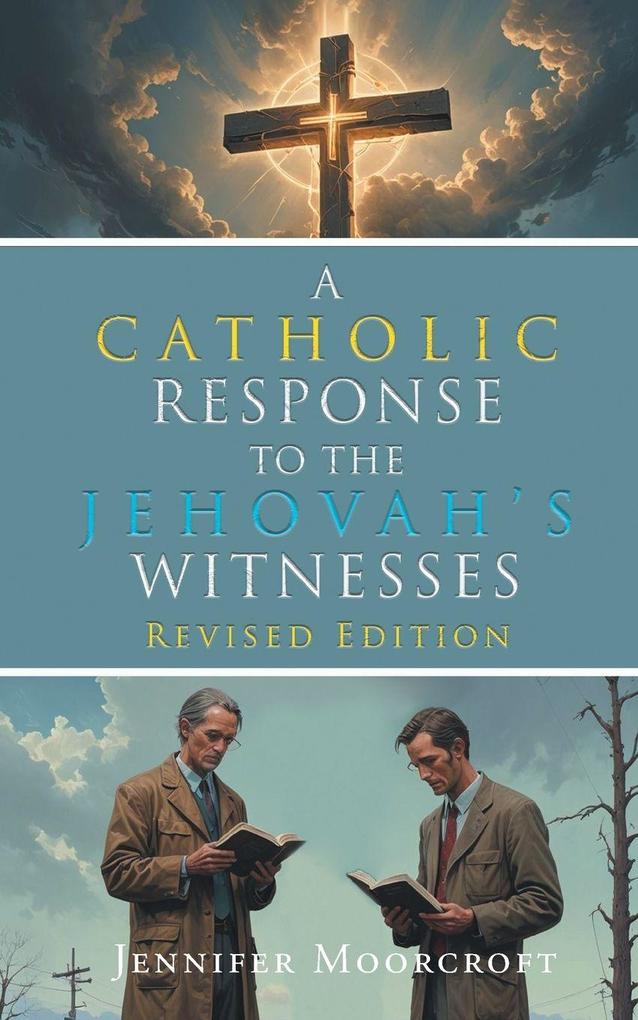 A Catholic Response to the Jehovah's Witnesses