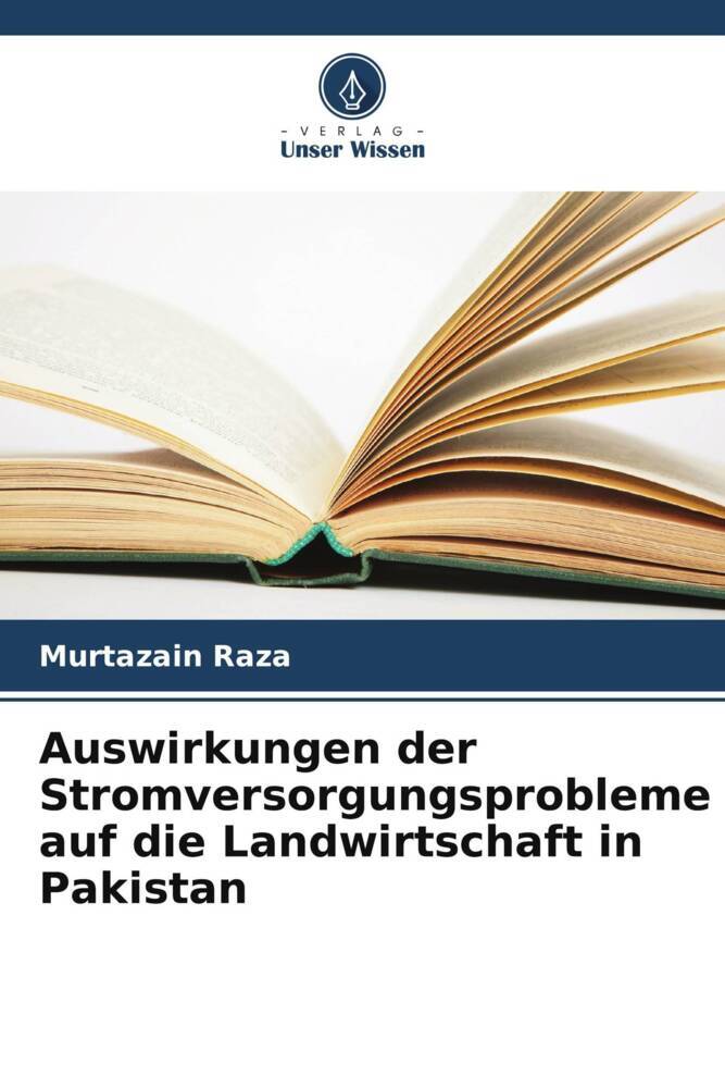Auswirkungen der Stromversorgungsprobleme auf die Landwirtschaft in Pakistan