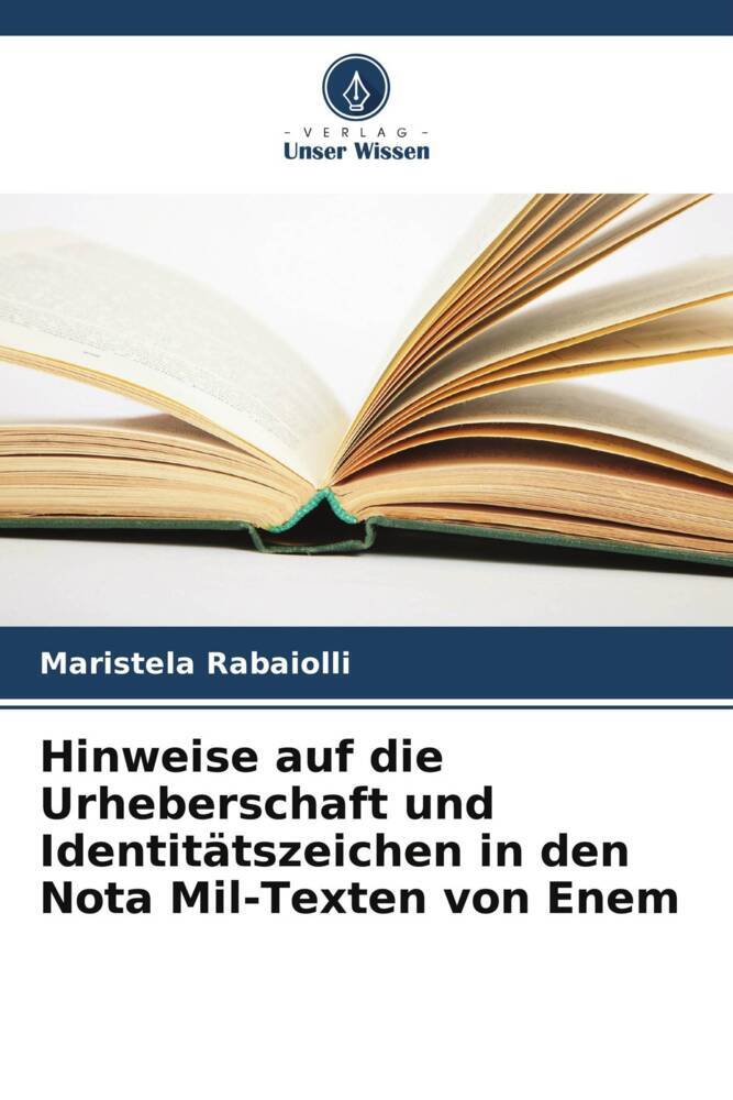 Hinweise auf die Urheberschaft und Identitätszeichen in den Nota Mil-Texten von Enem