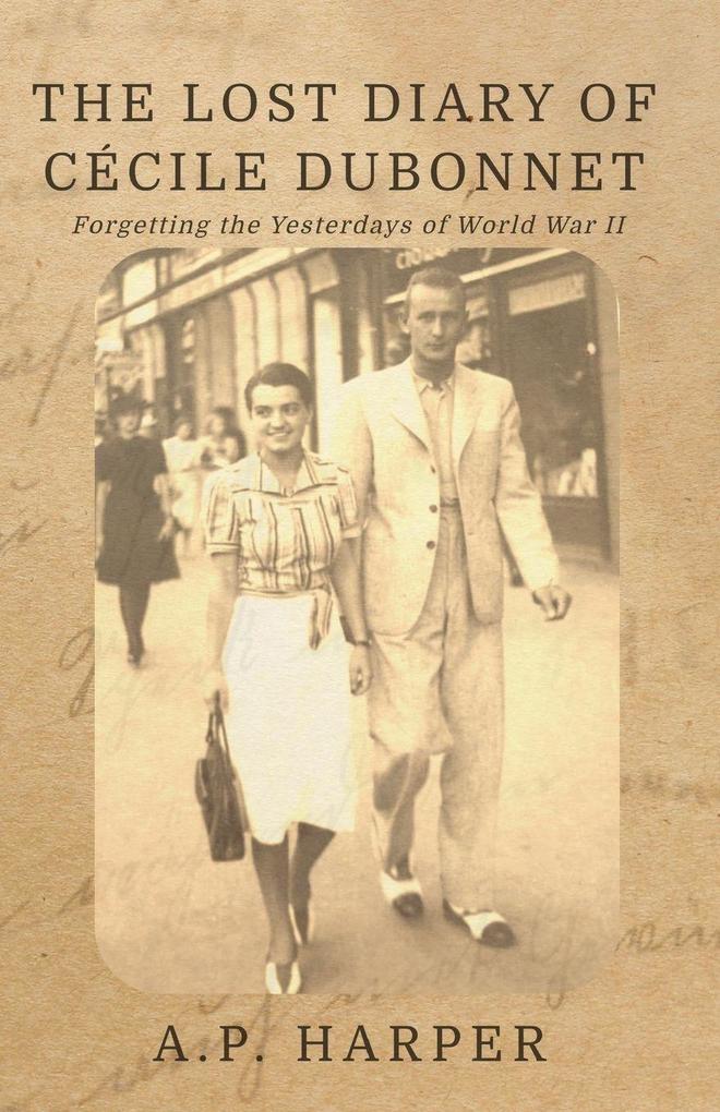 The Lost Diary of Cécile Dubonnet