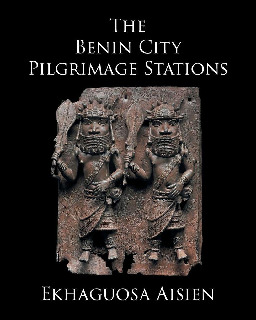 The Benin City Pilgrimage Stations