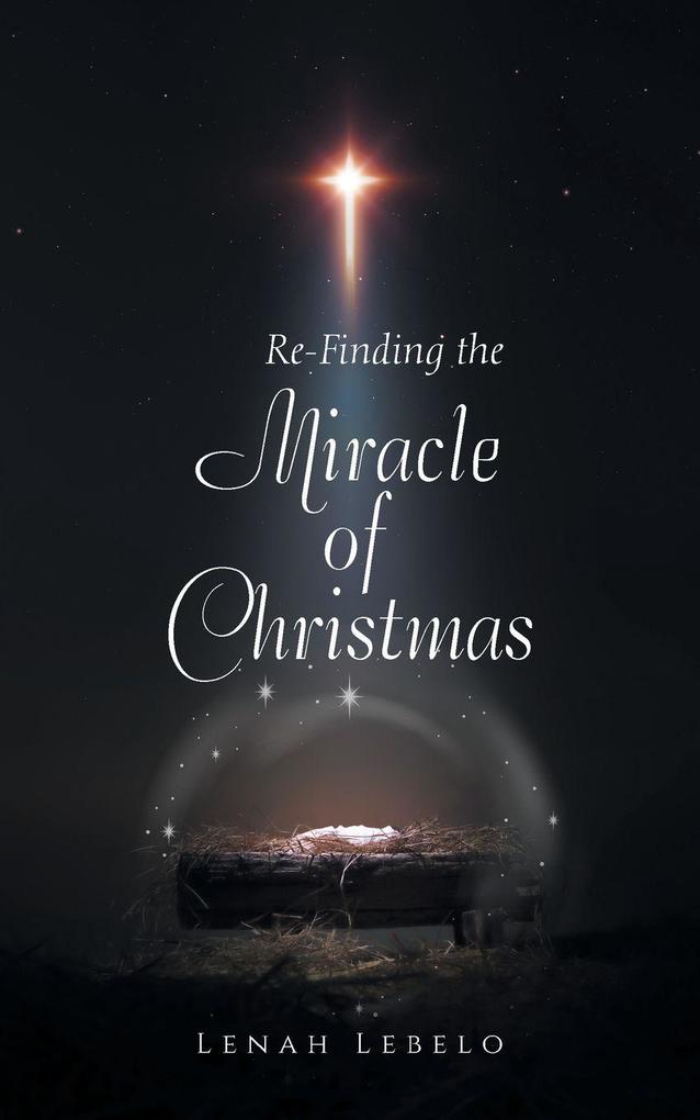 Re-Finding the Miracle of Christmas
