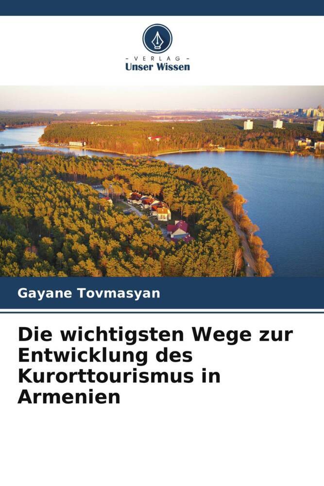 Die wichtigsten Wege zur Entwicklung des Kurorttourismus in Armenien