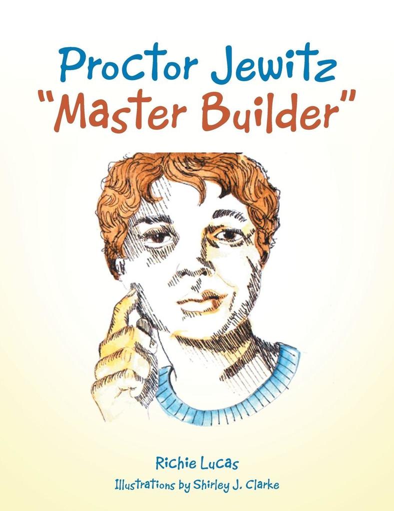 Proctor Jewitz 'Master Builder'