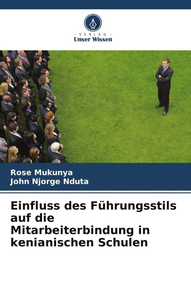 Einfluss des Führungsstils auf die Mitarbeiterbindung in kenianischen Schulen