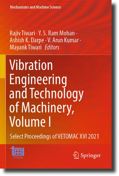 Vibration Engineering and Technology of Machinery Volume I