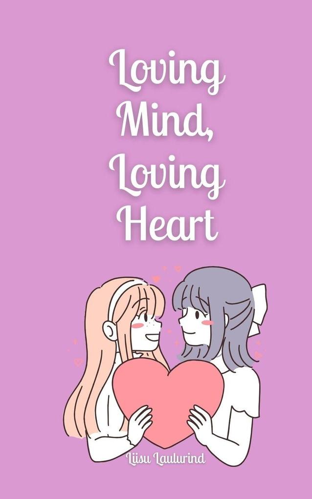 Loving Mind Loving Heart