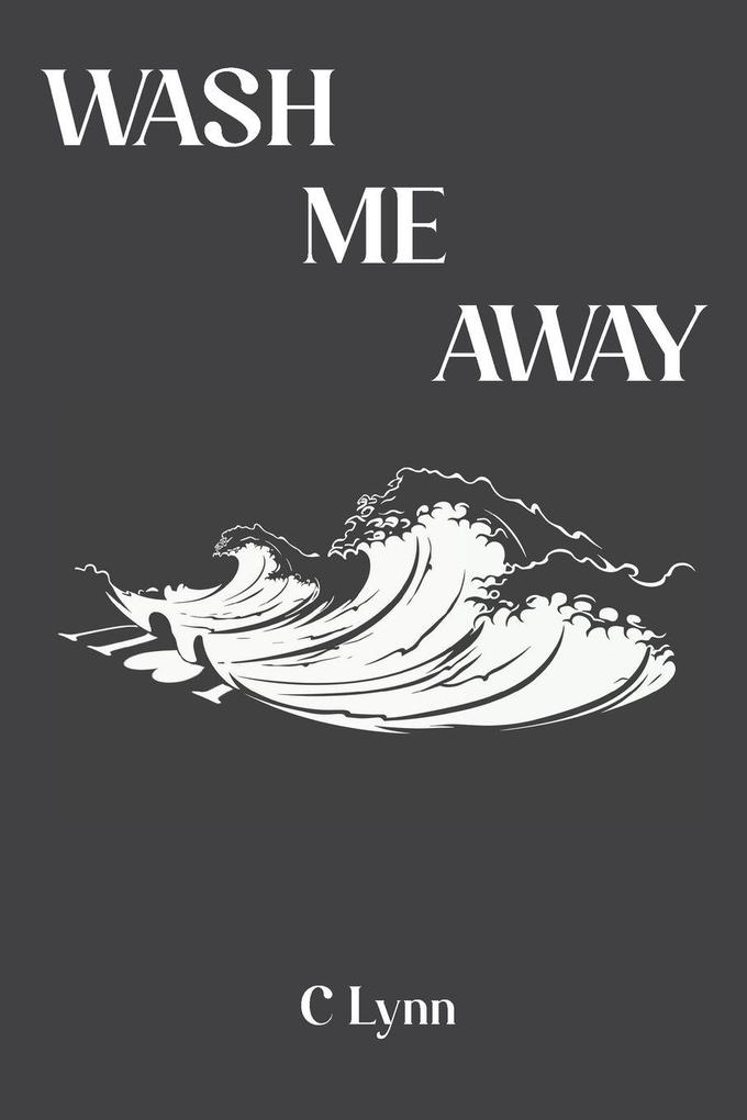 Wash Me Away