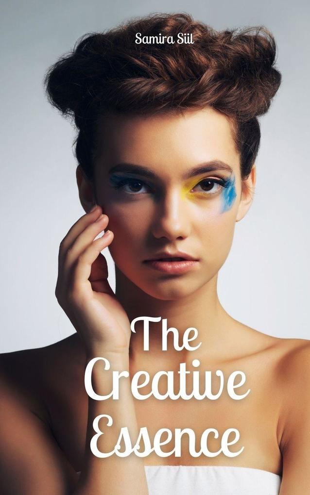 The Creative Essence