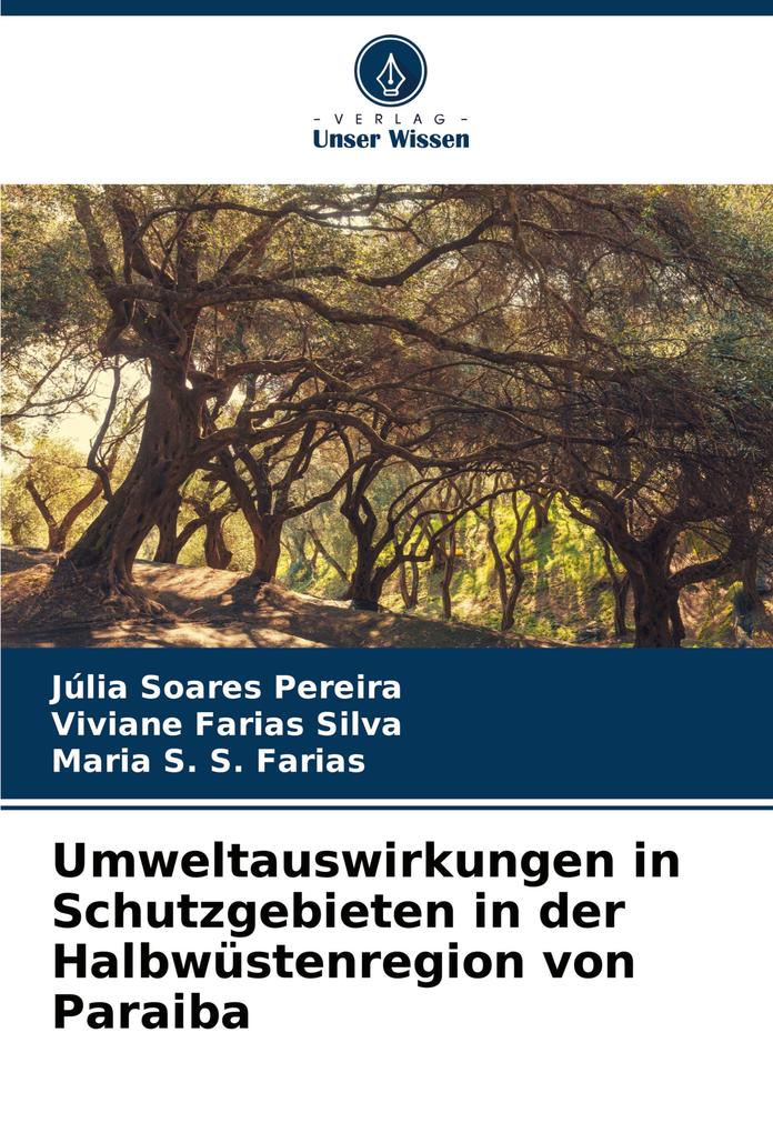Umweltauswirkungen in Schutzgebieten in der Halbwüstenregion von Paraiba