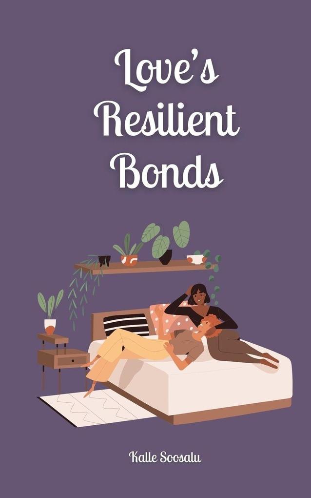 Love's Resilient Bonds