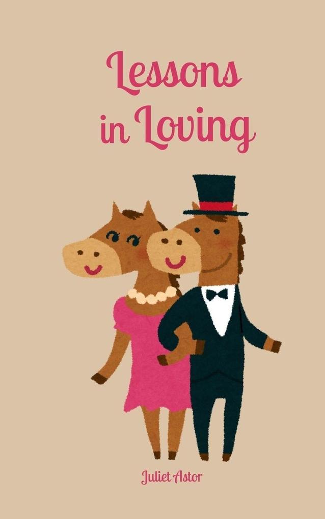 Lessons in Loving