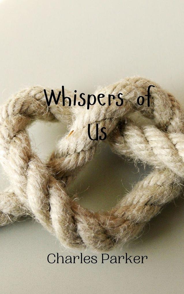 Whispers of Us