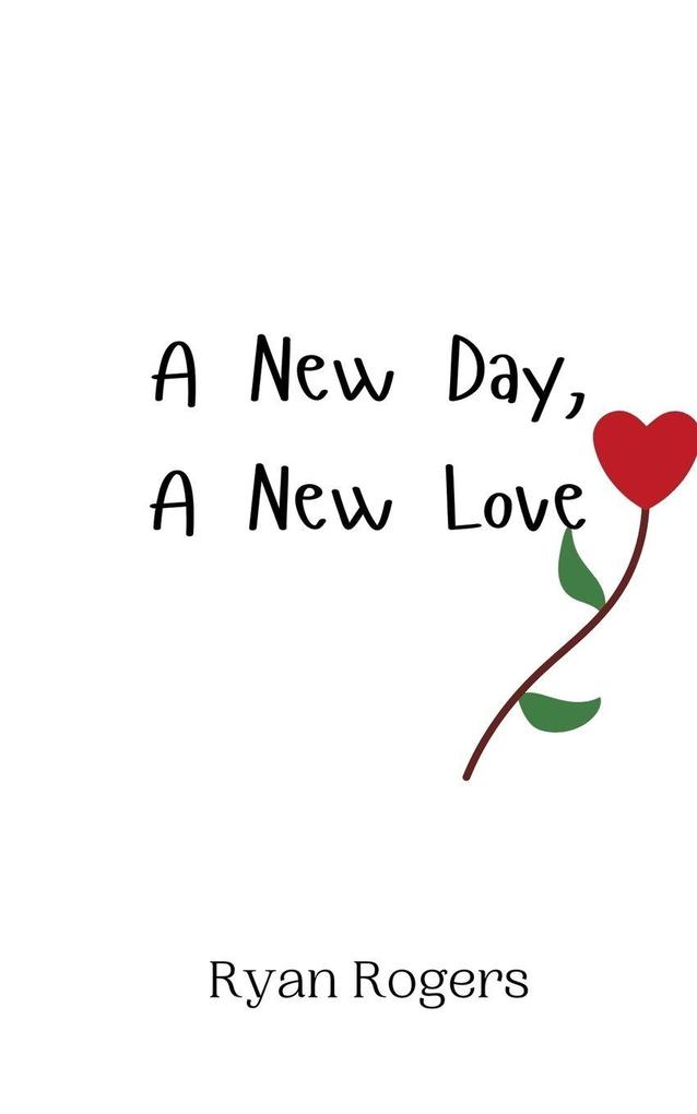A New Day A New Love