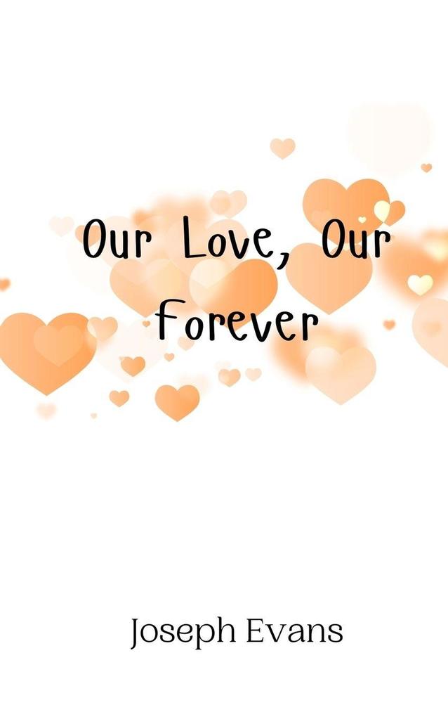 Our Love Our Forever