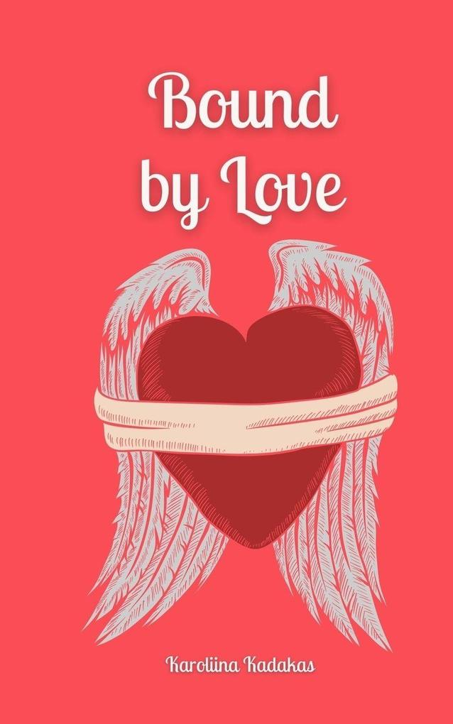 Bound by Love
