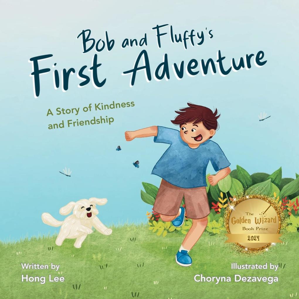 Bob and Fluffy's First Adventure