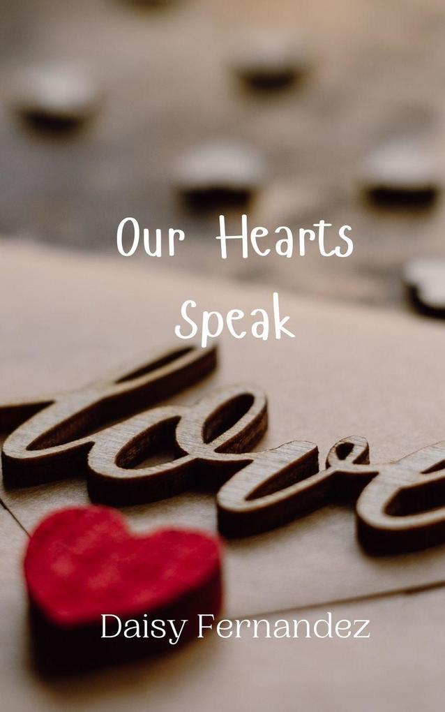 Our Hearts Speak