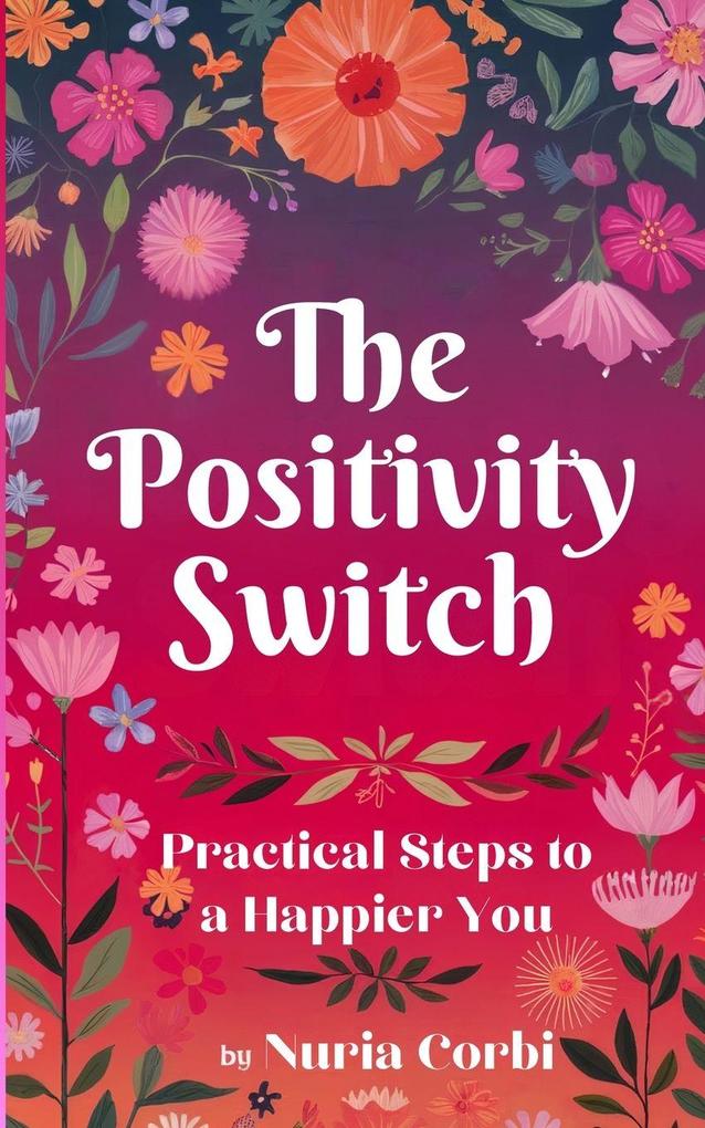 The Positivity Switch