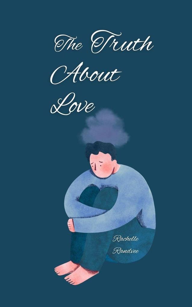 The Truth About Love