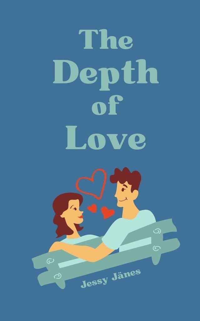 The Depth of Love