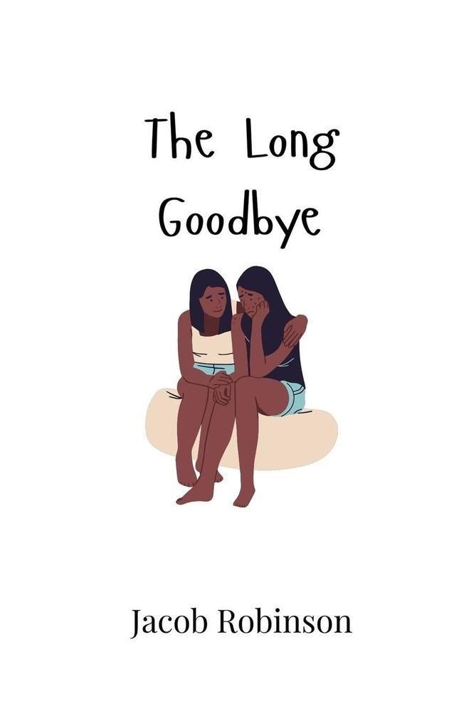 The Long Goodbye